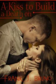 A Kiss to Build a Death on - Book #1 of the Julio Milano