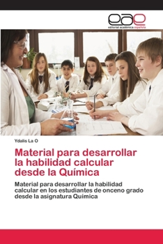 Paperback Material para desarrollar la habilidad calcular desde la Química [Spanish] Book