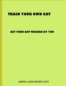 Paperback Train Your Own Cat Book