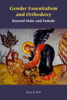 Hardcover Gender Essentialism and Orthodoxy: Beyond Male and Female Book