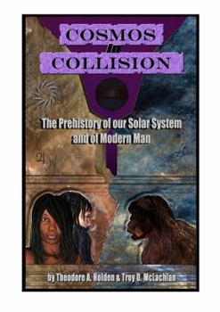 Paperback Cosmos in Collision: The Prehistory of our Solar System and of Modern Man Book