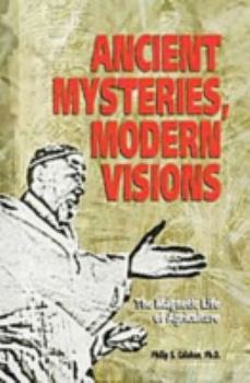 Paperback Ancient Mysteries, Modern Visions: The Magnetic Life of Agriculture Book
