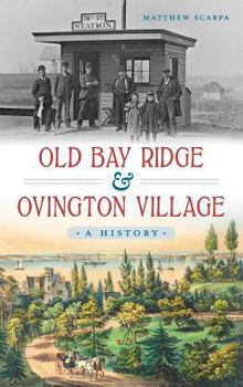 Hardcover Old Bay Ridge & Ovington Village: A History Book