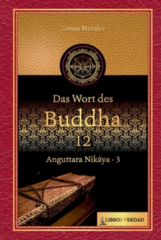 Paperback Das Wort des Buddha - 12: Anguttara Nikāya - 3 [German] Book