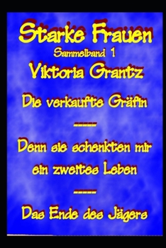 Starke Frauen (Sammelband) (German Edition)