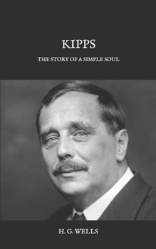 Paperback Kipps: The Story of a Simple Soul Book
