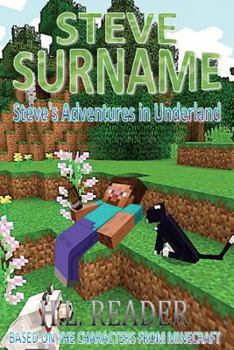Paperback Steve Surname: Steve's Adventures In Underland Book