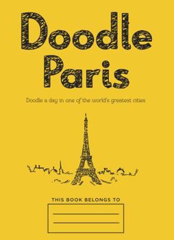 Paperback Doodle Paris: Draw Your Dream Day Spent in the French Capital Book