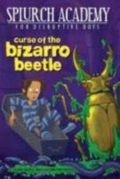 Paperback Splurch Academy: Curse of the Bizarro Beetle Book