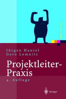 Paperback Projektleiter-PRAXIS: Optimale Kommunikation Und Kooperation in Der Projektarbeit [German] Book