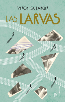 Paperback Las Larvas / The Larvae [Spanish] Book
