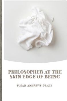 Paperback Philosopher at the Skin Edge of Being Book