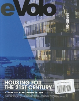 Paperback Evolo 01 (Fall 2009): Housing for the 21st Century Book