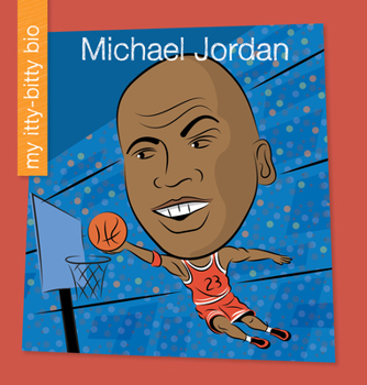 Michael Jordan - Book  of the My Itty-Bitty Bio