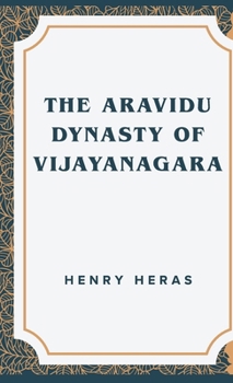 Hardcover The Aravidu Dynasty of Vijayanagara Book