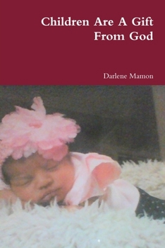 Paperback Children Are A Gift From God Book