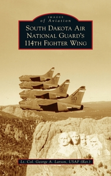Hardcover South Dakota Air National Guard's 114th Fighter Wing Book