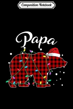 Composition Notebook: Red Plaid Papa Bear Matching Buffalo Pajama Journal/Notebook Blank Lined Ruled 6x9 100 Pages