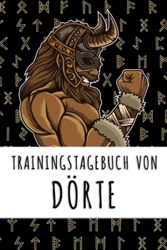 Trainingstagebuch von Dörte: Personalisierter Tagesplaner für dein Fitness- und Krafttraining im Fitnessstudio oder Zuhause (German Edition)