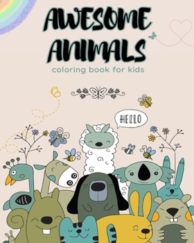 Paperback Coloring Books For Kids: Awesome Animals: Cute animal mandala coloring book For Kids Aged 7+ Book