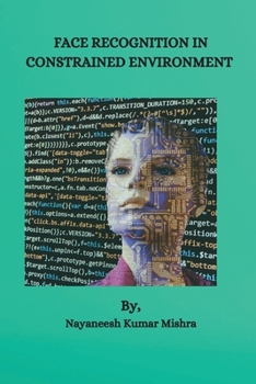 Paperback Face Recognition in Constrained Environment Book
