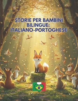 Storie per Bambini Bilingue: Italiano-Portoghese (Italian Edition)