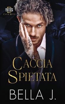 Caccia Spietata (Italian Edition)
