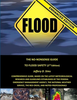 Paperback The No-Nonsense Guide To Flood Safety (Enhanced Edition) Book