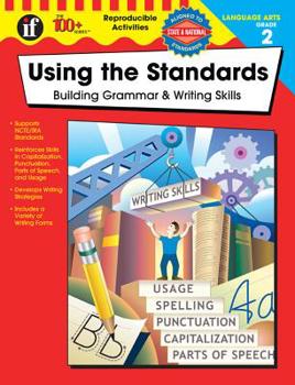 Paperback Using the Standards, Grade 2: Building Grammar & Writing Skills Book