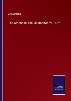 Paperback The American Annual Monitor for 1862 Book