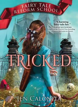 Tricked - Book #3 of the Fairy Tale Reform School