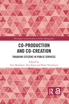 Paperback Co-Production and Co-Creation: Engaging Citizens in Public Services Book