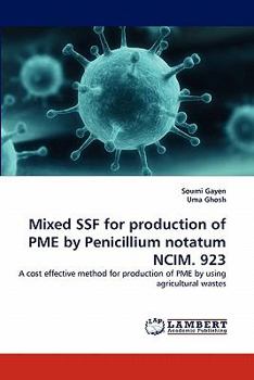 Paperback Mixed SSF for production of PME by Penicillium notatum NCIM. 923 Book