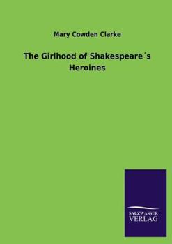 Paperback The Girlhood of Shakespeare´s Heroines Book