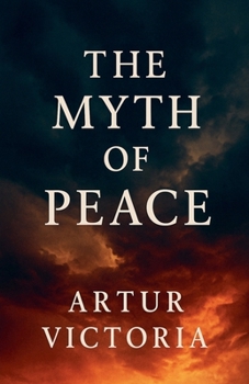 The Myth of Peace (National Defence)