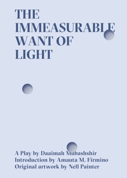 Paperback The Immeasurable Want of Light Book