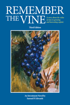 Paperback Remember the Vine: Third Edition Book