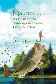 Paperback Maurice . . . as Read to the Students in Room D183 & D184 Book