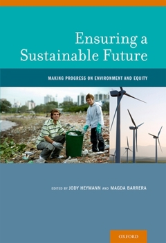 Hardcover Ensuring a Sustainable Future: Making Progress on Environment and Equity Book