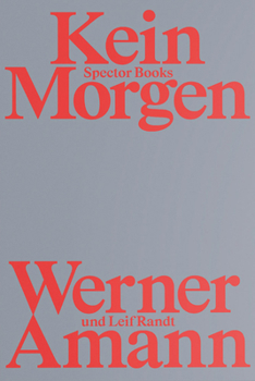 Paperback Werner Amann: Kein Morgen Book