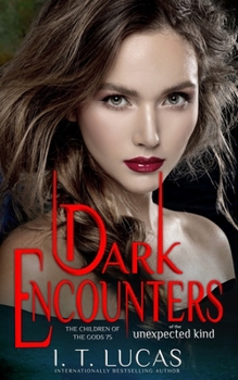 Paperback Dark Encounters Of The Unexpected Kind Book