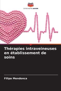 Paperback Thérapies intraveineuses en établissement de soins [French] Book