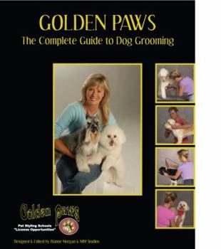 Golden Paw's Complete Guide to Dog Grooming