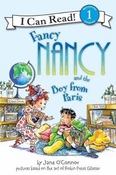 Fancy Nancy and the Boy from Paris (I Can Read Book 1) - Book  of the Fancy Nancy