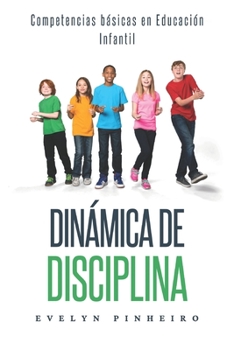 Paperback Dinámica de Disciplina: Disciplina positiva para niños [Spanish] Book