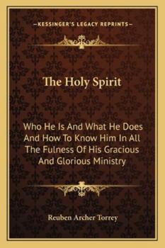 Holy Spirit Who He Is and What He Does