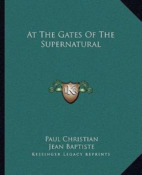 Paperback At The Gates Of The Supernatural Book