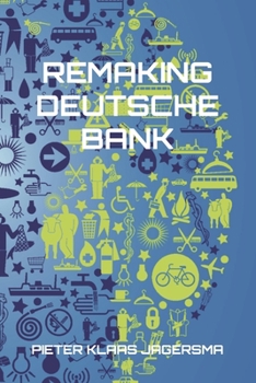 Paperback Remaking Deutsche Bank Book