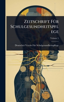 Hardcover Zeitschrift FÃ1/4r Schulgesundheitspflege [German] Book