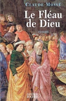 Paperback Le Fléau de Dieu: Le complot Pazzi 2 [French] Book